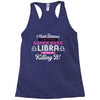 i never dreamed i'd grow up to be a super cute libra but here i am kil Racerback Tank