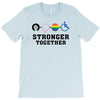 Stronger Together T-Shirt