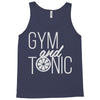 gym and tonic Tank Top