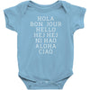 hello 7 languages hola bonjour ni hao chinese french italian Baby Bodysuit
