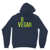 be vegan Unisex Hoodie