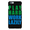 play hard, work lazily iPhone 6 Plus/6s Plus Case