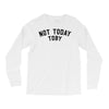 Not Today Toby Long Sleeve Shirts
