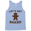 let's get baked Tank Top