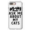 ask me about my cats iPhone 8 Plus
