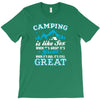 Camping Is Like Sex T-Shirt