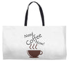 need coffee now! Weekender Totes