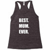 best. mum Racerback Tank