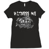 witness me 2 Ladies Fitted T-Shirt