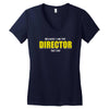 i'm the director Women's V-Neck T-Shirt