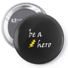 be a hero logo white Pin-back button