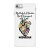 my body is a garden, not a graveyard iPhone 7 Case