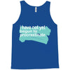 i have not yet Tank Top