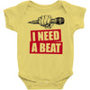 need a beat Baby Bodysuit