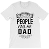 My Favorite People Call Me Dad T-Shirt