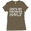 she's my drunker helf Ladies Fitted T-Shirt