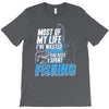 most of my life T-Shirt