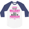 The Best Grammy Was Born In February 3/4 Sleeve Shirt
