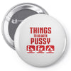 Things To Do With Pussy Pin-back button