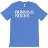 running sucks   humor exercise running gym marathon runner workout tee T-Shirt