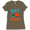 GET DUN Ladies Fitted T-Shirt