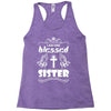 I Am One Blessed Sister Racerback Tank