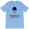 prepared for diaper T-Shirt