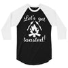 lets get toasted 3/4 Sleeve Shirt