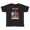 walk away i have anger issues Toddler T-shirt