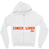 check liver light is on Zipper Hoodie