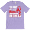 you dont scare me i married a redhead T-Shirt