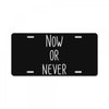 now or never License Plate