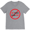 my wife said no V-Neck Tee