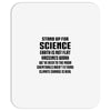 Stand Up for Science Mousepad
