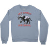 my spirit animal Crewneck Sweatshirt