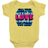 all you need is love is all you need Baby Onesie