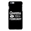 Queens are Born in February iPhone 6 Plus/6s Plus Case