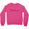 romance in the world Crewneck Sweatshirt