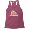 i want pizza not your opinion Racerback Tank