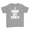 i know my rights Youth Tee