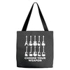 choose your weapon funny Tote Bags