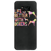 life is better with boxers Samsung Galaxy S8