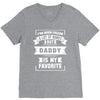I've Been Called A Lot Of Names But Daddy Is My Favorite V-Neck Tee
