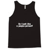 do i look like a people person Tank Top