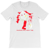 i'm gonna have a great time T-Shirt