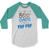 Great Dads Get Promoted to Pop Pop 3/4 Sleeve Shirt