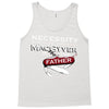 necessity is the mother Tank Top