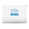 i'd rather be skiing Accessory Pouches