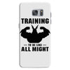 Training to be Like All Might Samsung Galaxy S7