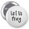 let us pray (2) Pin-back button